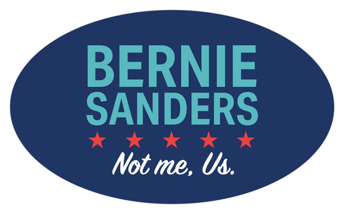 Bernie Sanders Not Me Us 5" x 3" Bumper Sticker
